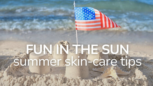 Summer Skincare: 7 Ways to Keep Your Skin Fresh & Healthy